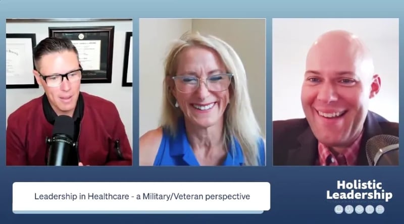 A Military Veteran’s Advice on Leadership in Healthcare? Build Leader Resiliency to Reduce Burnout
