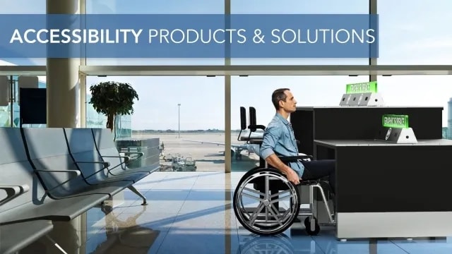 Accessibility Products & Solutions