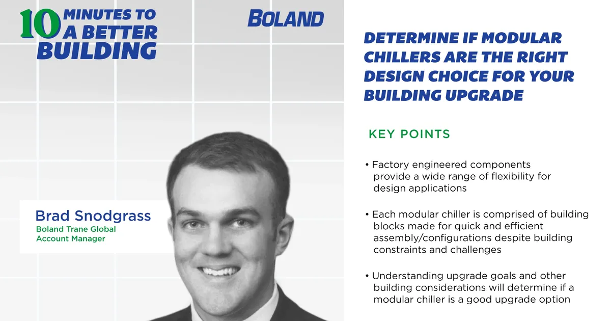 10 Minutes to a Better Build: Determine if Modular Chillers Are the Right Design Choice for Your Building Upgrade