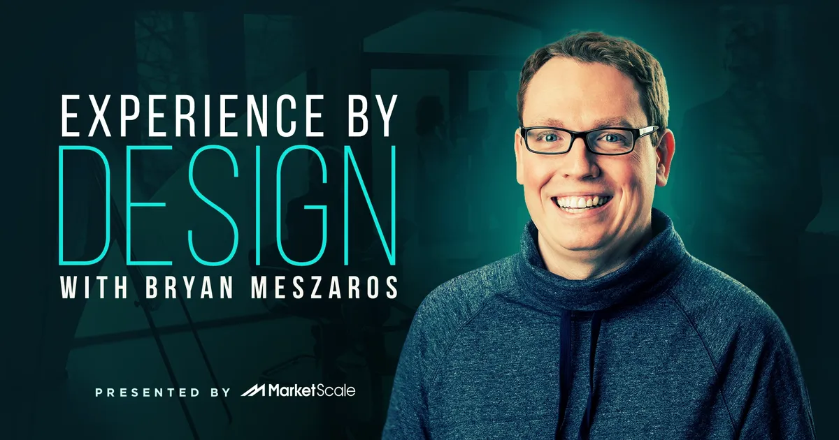 Introducing Experience by Design with Bryan Meszaros