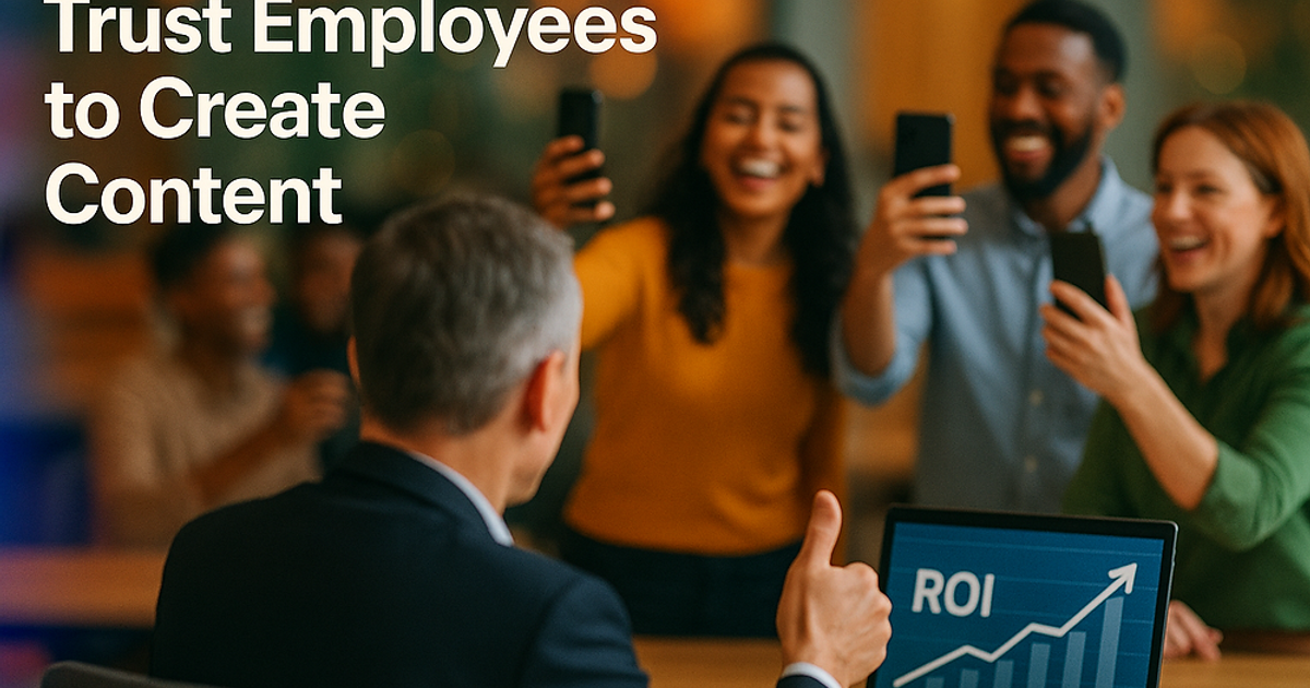 How to Win at UGC by Trusting Your Employees to Create