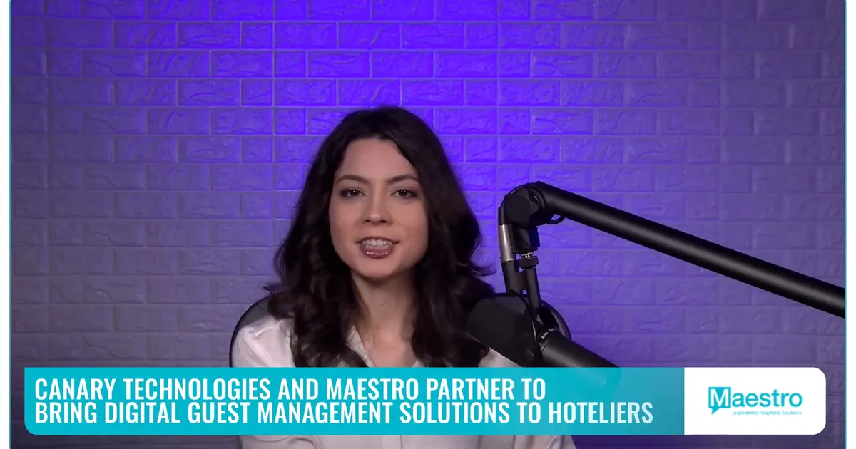 Canary Technologies and Maestro Partner To Bring Digital Guest Management Solutions to Hoteliers
