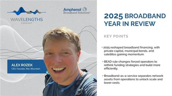 2025 Broadband Year in Review, Part 1