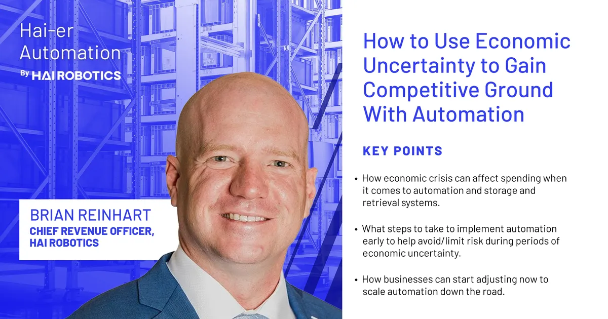 How to Use Economic Uncertainty to Gain Competitive Ground With Automation