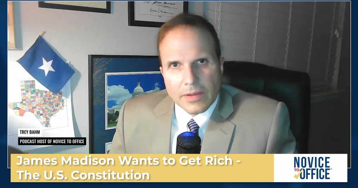 James Madison Wants to Get Rich – The U.S. Constitution
