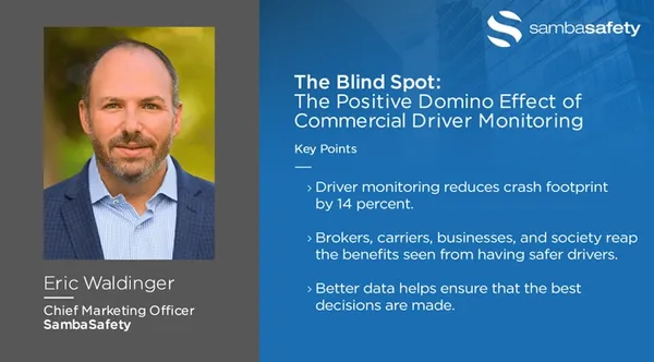 The Blind Spot: The Positive Domino Effect of Commercial Driver Monitoring