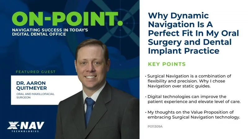 Why Dynamic Navigation Is A Perfect Fit In an Oral Surgery and Dental Implant Practice