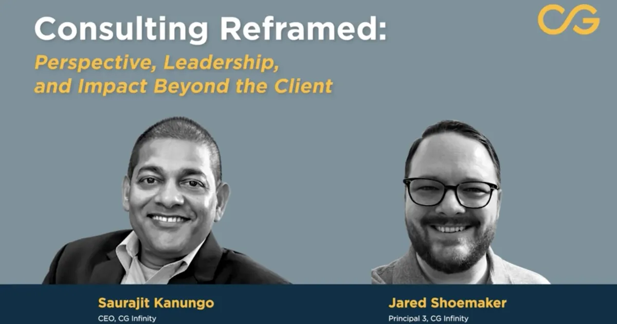 Consulting Reframed: Perspective, Leadership, and Impact Beyond the Client