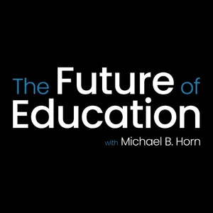 The Future of Education with Michael Horn logo