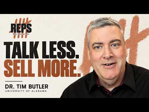 Talk Less. Sell Better: Dr. Tim Butler on REPS