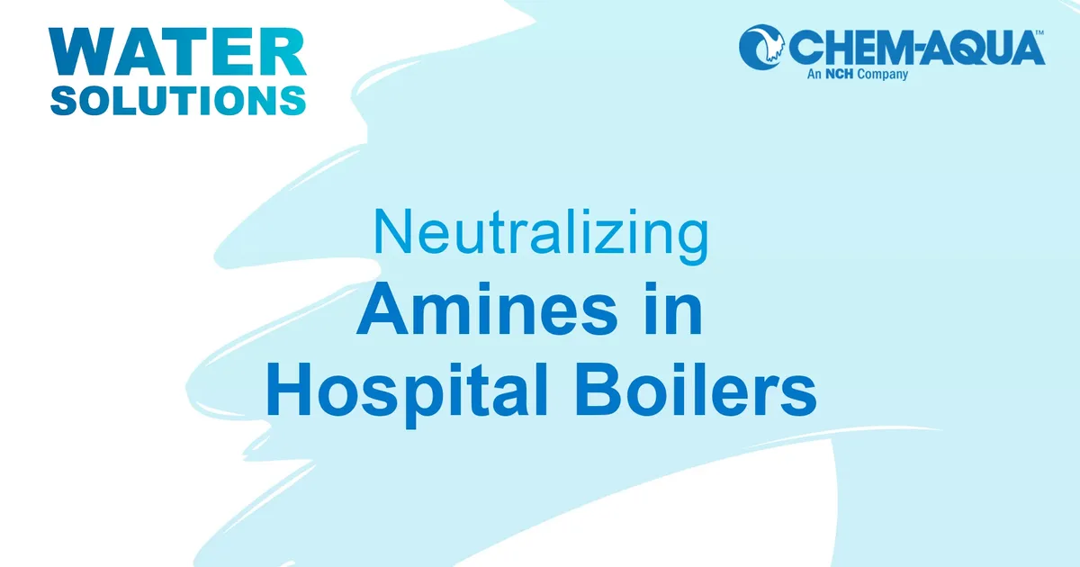 Neutralizing Amines in Hospital Boilers