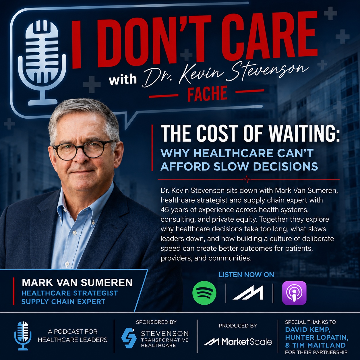 The Cost of Waiting: Why Healthcare Can't Afford Slow Decisions with Mark Van Sumeren