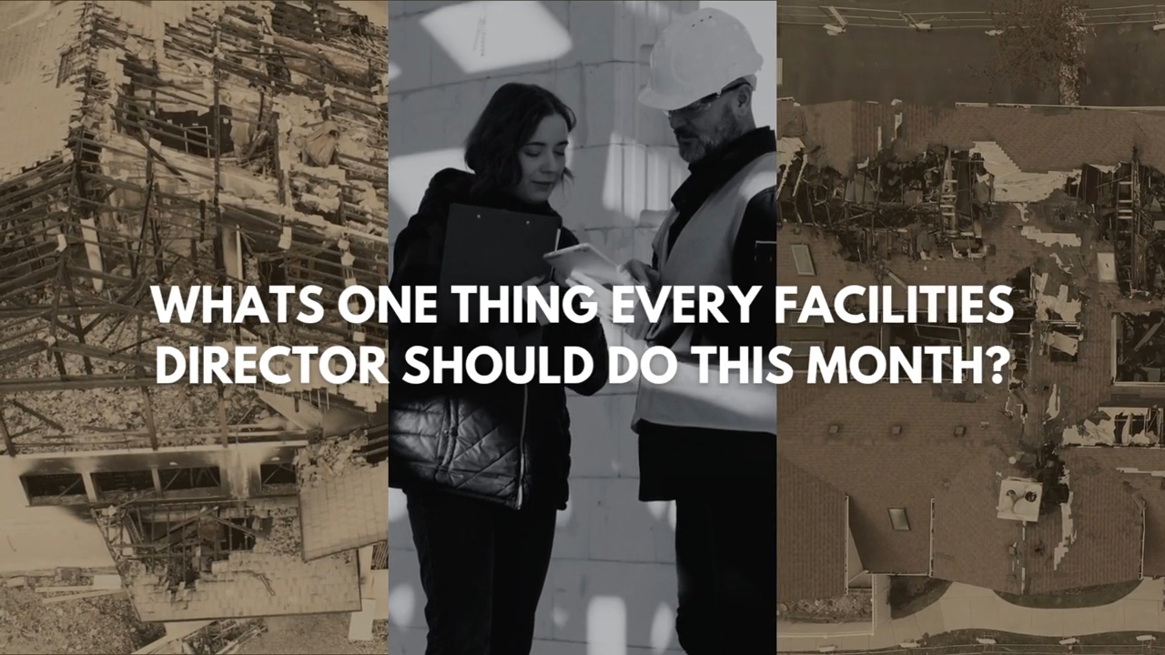 Whats One Thing Every Facilities Director Should Do This Month?