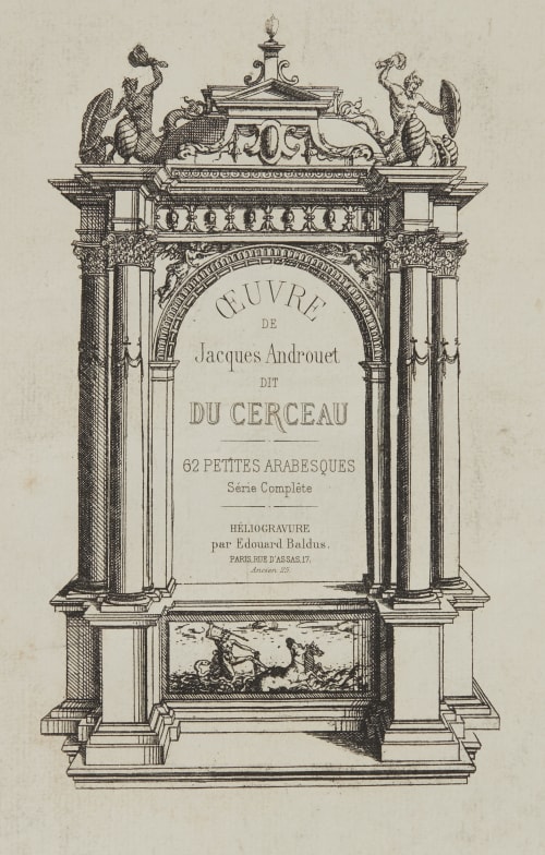 Oeuvre de Jacques Androuet dit Du Cerceau Baldus, Edouard  (French, 1813-1889)