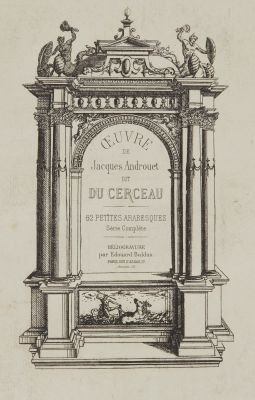 Oeuvre de Jacques Androuet dit Du Cerceau