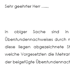 Bei Ablehnung der Forderungen, obliegt es dem Arbeitnehmer, darzulegen, wann und in welchem Umfang eine Mehrarbeit stattfand und insbesondere, von wem diese beauftragt wurde.