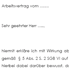 Im Rahmen eines geringfügigen Arbeitsverhältnisses besteht für den Arbeitnehmer die Möglichkeit, die Versicherungsfreiheit in Anspruch zu nehmen. 