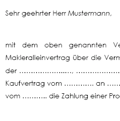 Ein Vertragspartner eines Maklervertrages lehnt mit der Unterstützung dieses Schreibens die Zahlung einer Maklerprovision ab. 