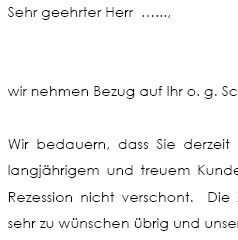 Mit dem Musterschreiben wird eine Anfrage eines langjährigen Kunden eine Forderung in Raten zu zahlen abgelehnt. 