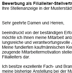 
Auf Basis dieser Muster-Bewerbung, können Sie einfach und professionell, Ihre individuellen Bewerbungsunterlagen bezogen auf Ihre persönliche Situation erstellen.