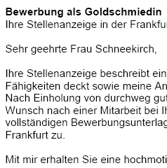 Erstklassige Bewerbungsvorlagen für Ihre Bewerbung als Goldschmied/Goldschmiedin mit Berufserfahrung (ungekündigt) sofort zum Download.
