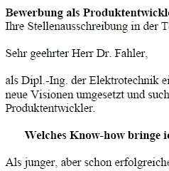 Sofort einsetzbare Bewerbungsvorlagen für Ihre Bewerbung als Produktentwickler/in mit Berufserfahrung (ungekündigt) zum Download.