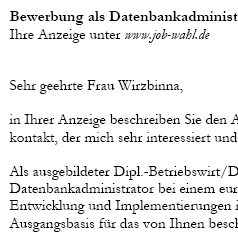 Für Ihre Bewerbung als Datenbankadministrator/in mit Berufserfahrung (ungekündigt) erhalten Sie professionelle und sofort einsetzbare Vorlagen zum Download.
