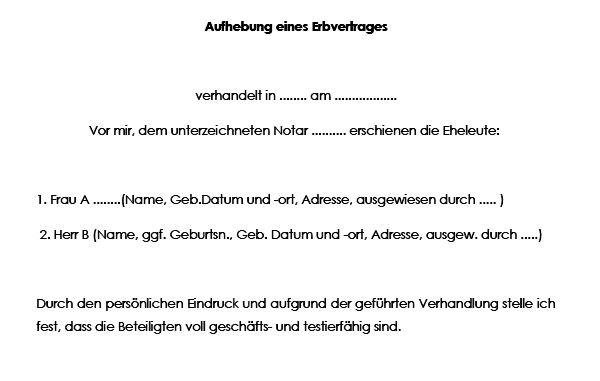 Mit der Vorlage können Sie einen geschlossenen Erbvertrag vor dem Notar wieder aufheben.
