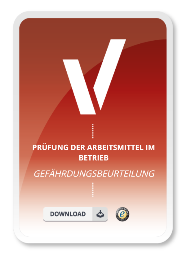 Gefährdungsbeurteilung - Prüfung ortsveränderlicher Arbeitsmittel im Betrieb