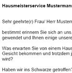 Sie haben sich als Hausmeisterservice (Facility Management) mit einem professionellen Werbebrief bei einem potentiellen Kunden vorgestellt und möchten sich nun nach ausgebliebener Reaktion innerhalb eines angemessenen Zeitraumes wieder in Erinnerung bringen?