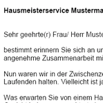 Sie haben sich als Hausmeisterservice (Facility Management) bei Ihren Kunden einen Namen gemacht und möchten sich nun bei älteren Kunden wieder in Erinnerung rufen und diese Kontakte wieder reaktivieren.