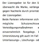 Mit einem Lizenzvertrag wird gegenüber einem Dritten unter festgelegten Bedingungen das Recht der Nutzung einer geschützten Marke genehmigt. 