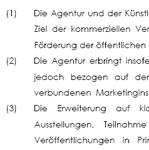 Mit diesem Muster-Agenturvertrag schließen Sie einen rechtssicheren Vertrag zwischen einer Agentur und einem Künstler. Der Vertrag ist webbasiert, das heißt, dass der Künstler seine Präsentationen überwiegend im Internet darstellt. 