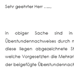 Bei Ablehnung der Forderungen, obliegt es dem Arbeitnehmer, darzulegen, wann und in welchem Umfang eine Mehrarbeit stattfand und insbesondere, von wem diese beauftragt wurde.