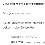 Nachdem eine Betriebsratswahl korrekt durchgeführt wurde, werden im Anschluss daran die gewählten Mitglieder benachrichtigt. 