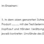 Mit der Vorlage lehnt ein Hersteller/Importeur die Haftung für ein fehlerhaftes Produkt aus dem Produkthaftungsgesetz gegenüber dem Käufer ab.