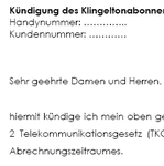 Mit der Vorlage kündigt man einen Klingelton-Abonnementenvertrag ordentlich gemäß den Bestimmungen des Telekommunikationsgesetzes (TKG). Das Muster enthält rechtliche Hinweise zur Kündigung.