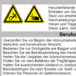 Mit diesem Unterweisungsblatt führen Sie eine Unterweisung für besondere Tätigkeiten (hier: Durchführen von Abbrucharbeiten mit Maschinen) durch.