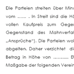 Mit der Vorlage wird ein sog. Monaco oder Bad-Säckingen-Vergleich geschlossen. 