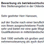 Auf Basis dieser Muster-Bewerbung, können Sie einfach und professionell, Ihre individuellen Bewerbungsunterlagen bezogen auf Ihre persönliche Situation erstellen.