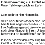 Auf Basis dieser Muster-Bewerbung, können Sie einfach und professionell, Ihre individuellen Bewerbungsunterlagen bezogen auf Ihre persönliche Situation erstellen.