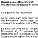 Auf Basis dieser Muster-Bewerbung, können Sie einfach und professionell, Ihre individuellen Bewerbungsunterlagen bezogen auf Ihre persönliche Situation erstellen.