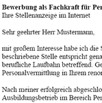 
Auf Basis dieser Musterbewerbung, können Sie einfach und professionell, Ihre individuellen Bewerbungsunterlagen erstellen.