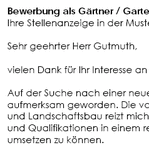 Erstklassige Bewerbungsvorlagen für Ihre Bewerbung als Gärtner/Gärtnerin mit Berufserfahrung (ungekündigt) sofort zum Download.