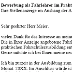 Für Ihre Bewerbung als Trainee/Praktikant für eine Stelle als Fahrlehrer/in, erhalten Sie erstklassige Bewerbungsvorlagen, von Personalprofis erstellt.