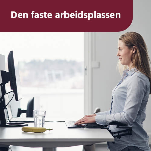 Den faste arbeidsplassen
