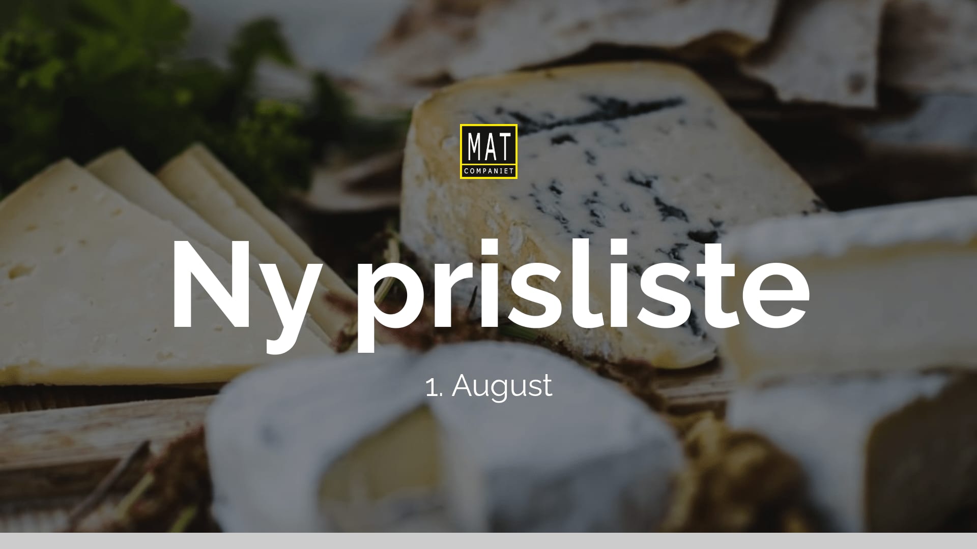 Ny Prisliste 1. August