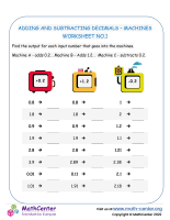 Adding and subtracting Decimals – Machines Worksheet No.1