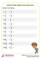 Subtracting Mixed Fractions - Worksheet No.3