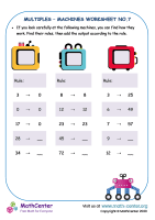 Multiples – Machines Worksheet No.7